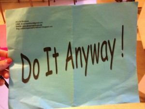 Do It Anyway Sign