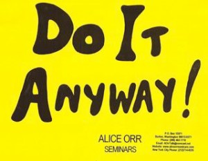 Do It Anyway Sign -- from 1990s